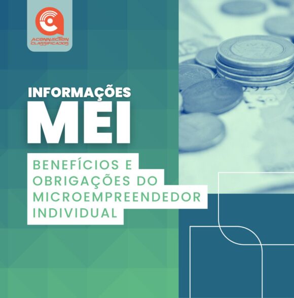 Informações MEI: Benefícios e obrigações do Microempreendedor Individual