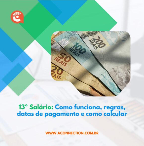 13º Salário: Como funciona, regras, datas de pagamento e como calcular
