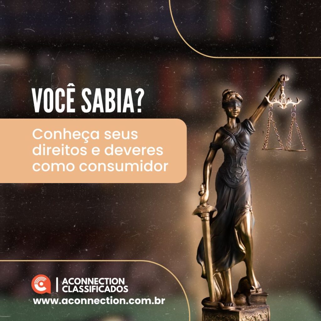 Você sabia? Conheça seus direitos e deveres como consumidor