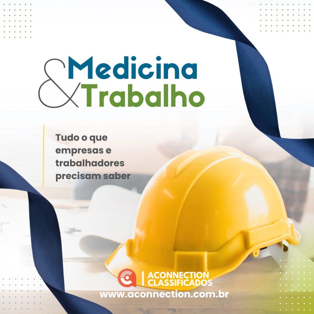 Medicina e Segurança do Trabalho: tudo o que empresas e trabalhadores precisam saber
