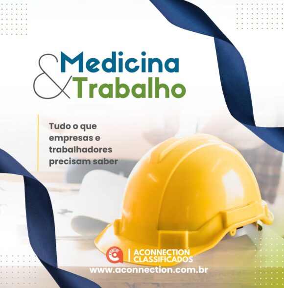 Medicina e Segurança do Trabalho: tudo o que empresas e trabalhadores precisam saber